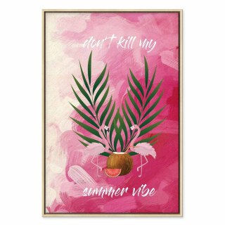 Obraz - Don't Kill My Summer Vibe (1-częściowy) pionowy 60x90 W ramie drewnianej naturalnej