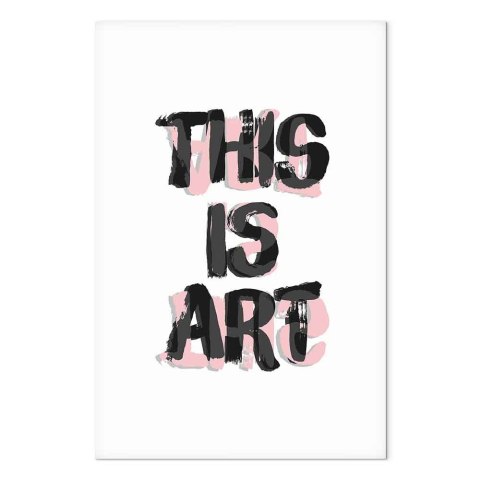 Obraz - This Is Art (1-częściowy) pionowy 20x30 Na płótnie włoskim