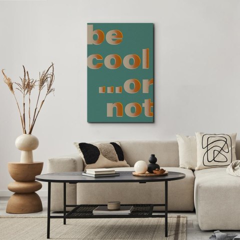 Obraz - Be Cool... or Not (1-częściowy) pionowy 20x30 Premium Print