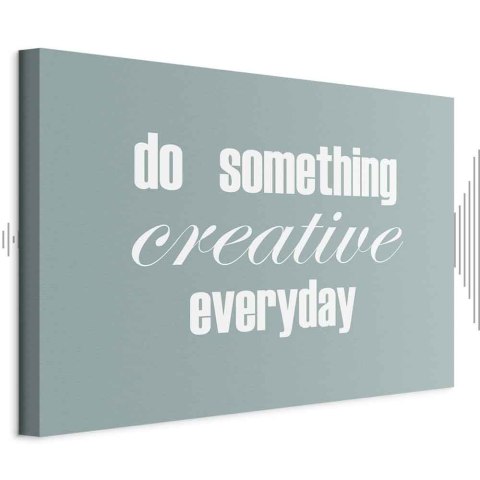 Obraz - Do Something Creative Everyday (1-częściowy) szeroki 30x20 Akustyczny