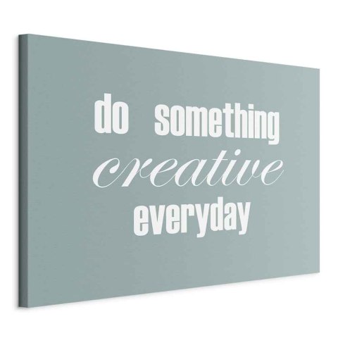 Obraz - Do Something Creative Everyday (1-częściowy) szeroki 60x40 Standard
