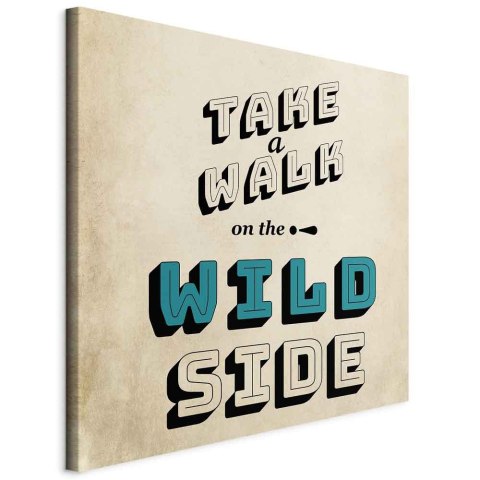 Obraz - Take Walk on the Wild Side (1-częściowy) kwadrat 60x60 Standard