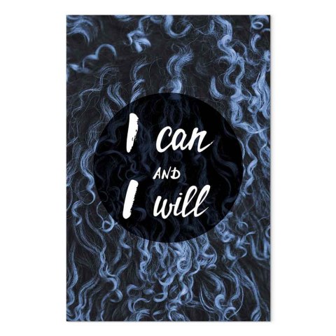 Obraz - I can and I will (1-częściowy) pionowy 20x30 Akustyczny