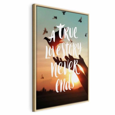 Obraz - A True Love Story Never Ends (1-częściowy) pionowy 60x90 W ramie drewnianej naturalnej