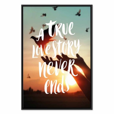 Obraz - A True Love Story Never Ends (1-częściowy) pionowy 80x120 W ramie drewnianej czarnej
