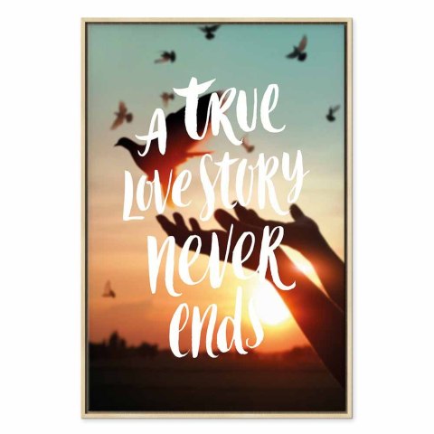 Obraz - A True Love Story Never Ends (1-częściowy) pionowy 80x120 W ramie drewnianej naturalnej