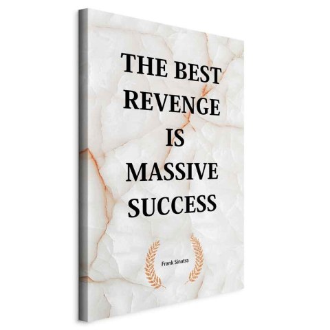 Obraz - The Best Revenge Is Massive Success (1-częściowy) pionowy 40x60 Standard