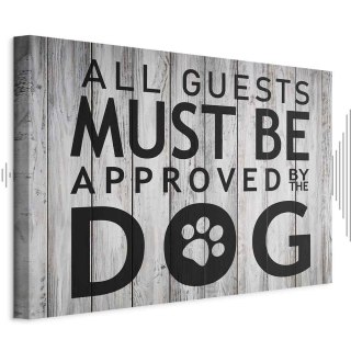 Obraz - All Guests Must Be Approved by the Dog (1-częściowy) szeroki 120x80 Akustyczny