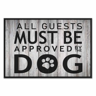 Obraz - All Guests Must Be Approved by the Dog (1-częściowy) szeroki 90x60 W ramie drewnianej czarnej