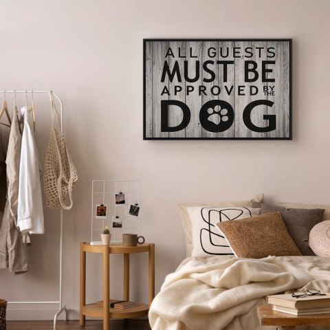 Obraz - All Guests Must Be Approved by the Dog (1-częściowy) szeroki 90x60 W ramie drewnianej czarnej