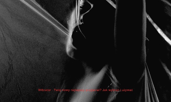 Wibrator - Twój nowy najlepszy przyjaciel? Jak wybrać i używać