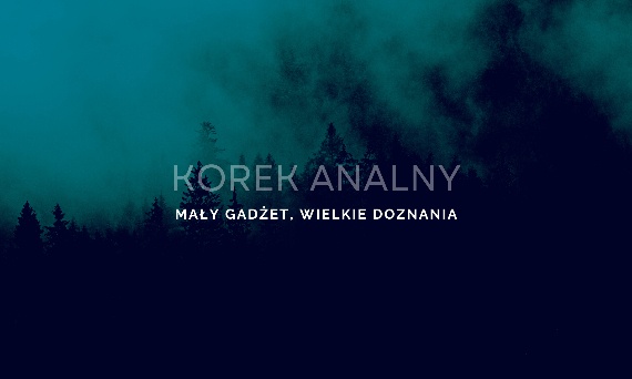 Korek analny - mały gadżet, wielkie doznania