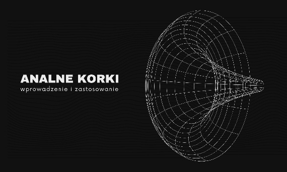 Analne korki i plugi – wprowadzenie i zastosowanie