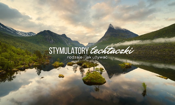 Stymulatory łechtaczki – rodzaje i jak używać